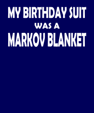 My-birthday-suit-was-a-Markov-Blanket-bckgrnd