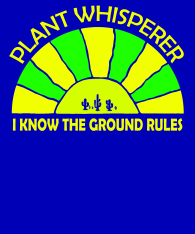 Plant-Whisperer-I-know-the-ground-rules-bckgrrnd
