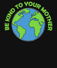 mother-earth-Be-kind-to-your-mother-bckg
