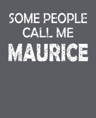 some-people-call-me-maurice-distressed-3383x4192
