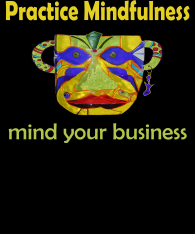 practice-mindfulness-mindYourBusiness-Wimage-coolEars-bckgr