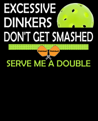 pickleball-excessive-dinkers-v2-3383x4192