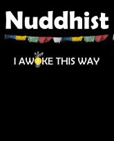 Nuddhist-I awoke this way-PrayerFlags-3383x4192